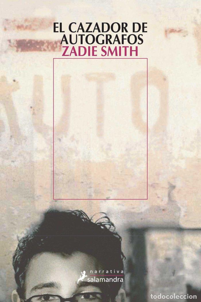 Libros: CAZADOR DE AUTOGRAFOS - SMITH, ZADIE