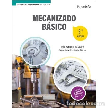 Libros: MECANIZADO BASICO 2&ordf; EDICION - GARCIA CASTRO, JOSE MARIA