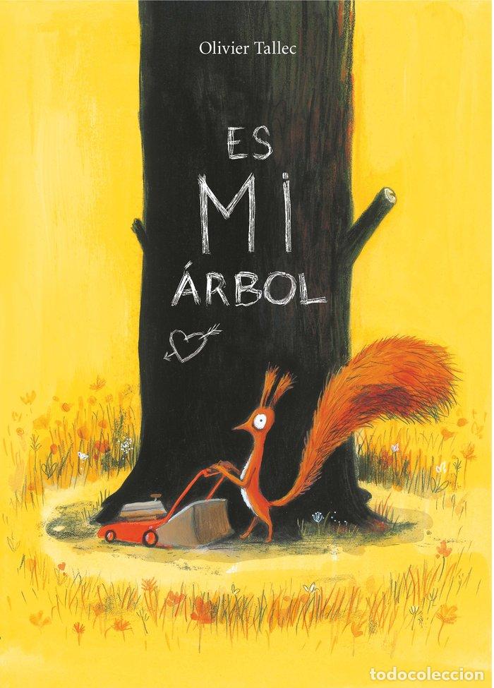 Libros: ES MI ARBOL - TALLEC, OLIVIER