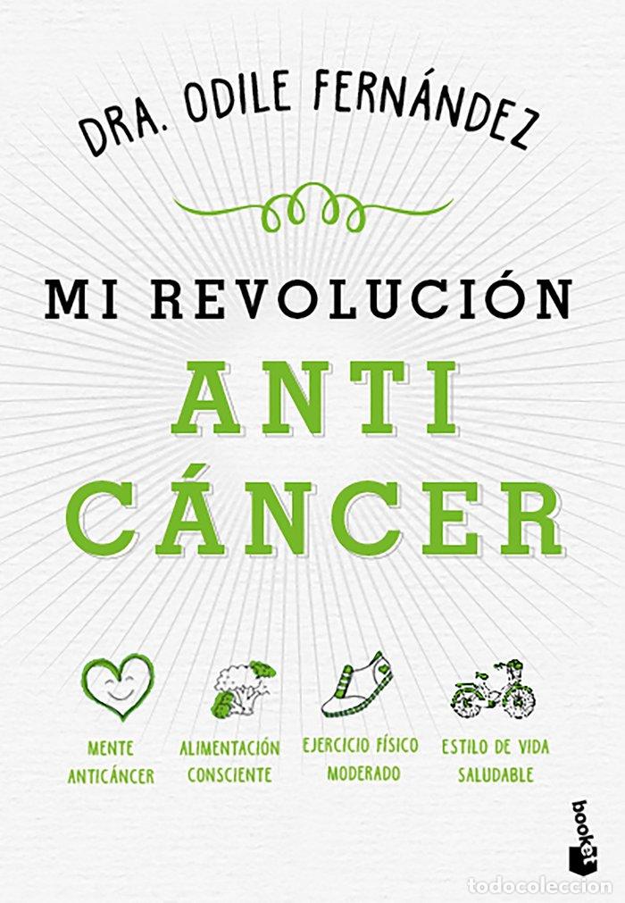 Libros: MI REVOLUCION ANTICANCER - ODILE FERNANDEZ