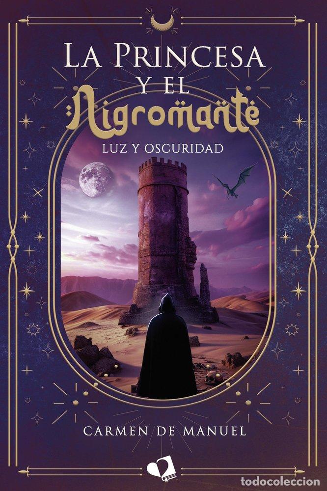 Libros: LA PRINCESA Y EL NIGROMANTE - CARMEN DE MANUEL