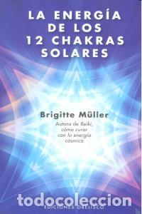 Libros: ENERGIA DE LOS 12 CHAKRAS SOLARES,LA - MULLER, BRIGITTE