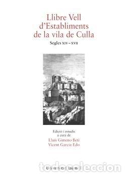 Libri: LLIBRE VELL D'ESTABLIMENTS DE LA VILA DE CULLA - GIMENO BETI, LLUIS