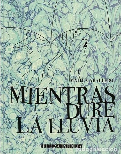 B&uuml;cher: MIENTRAS DURE LA LLUVIA - CABALLERO ARRIETA, MAITE