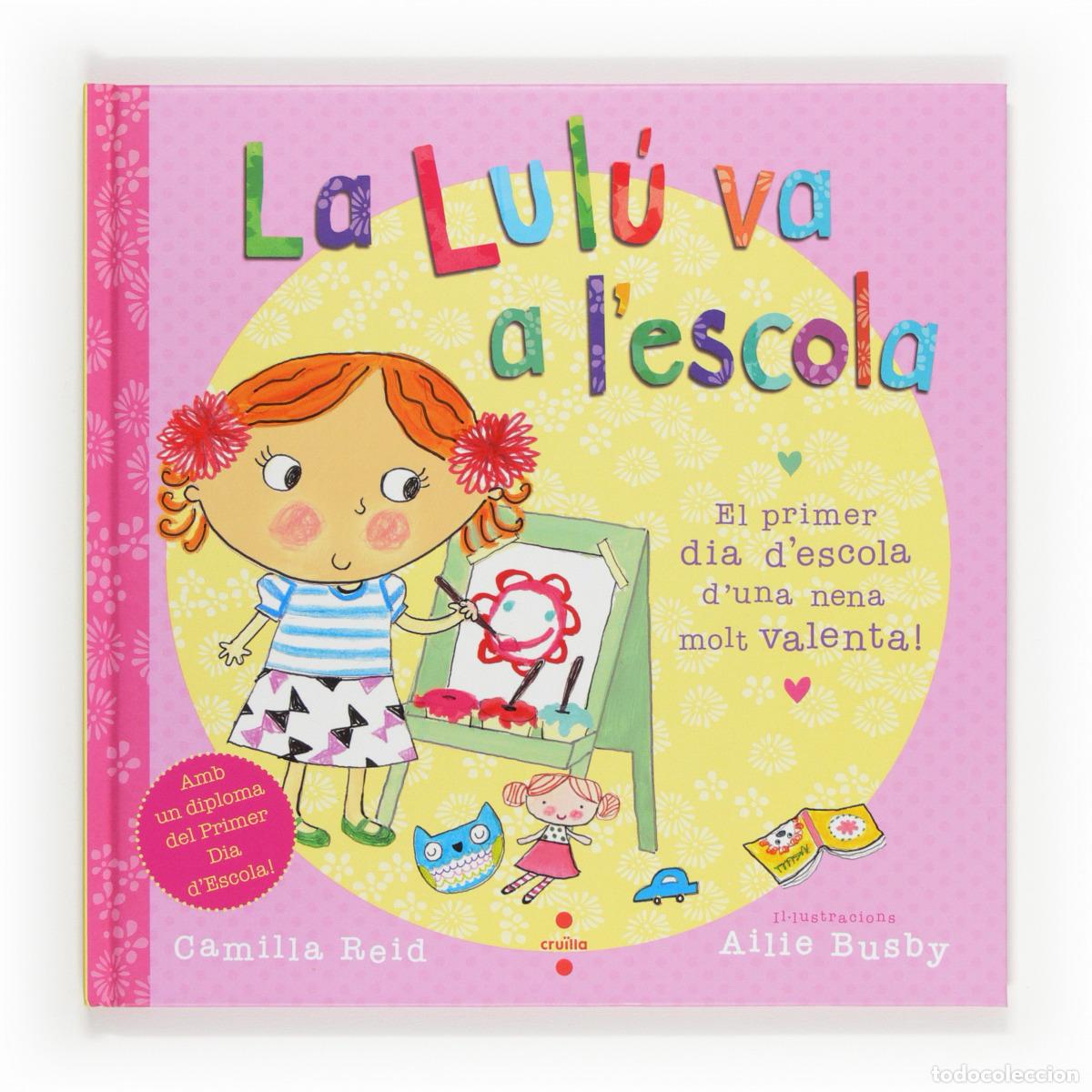 Livres: LA LULU VA A L&acute;ESCOLA - Reid, Camilla