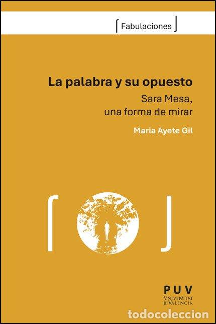 B&uuml;cher: LA PALABRA Y SU OPUESTO - Ayete Gil, Maria