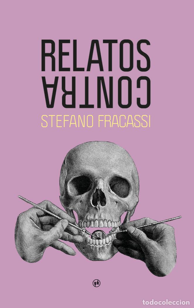 B&uuml;cher: RELATOS CONTRA - FRACASSI, STEFANO