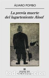 Livres: PREVIA MUERTE DEL LUGARTENIENTE ALOOF,LA - POMBO, ALVARO
