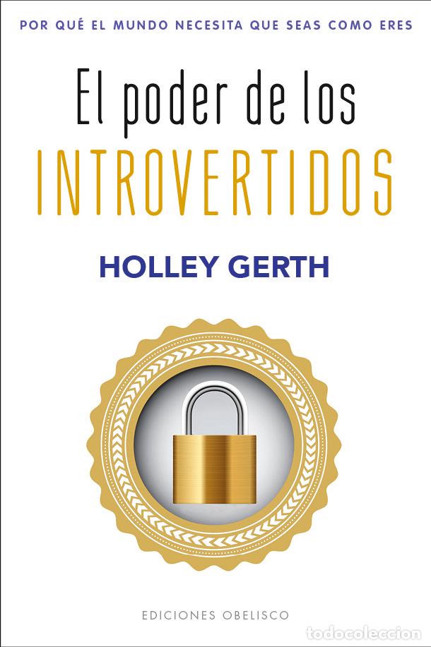 Livres: EL PODER DE LOS INTROVERTIDOS - GERTH, HOLLEY