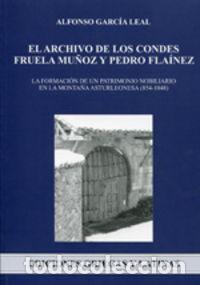 Livres: ARCHIVO DE LOS CONDES FRUELA MU&Ntilde;OZ Y PEDRO FLAINEZ. LA FORMA - GARCIA LEAL, ALFONSO