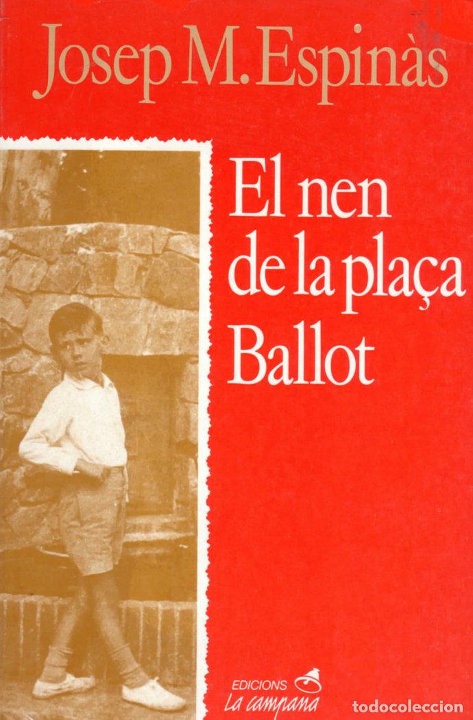 B&uuml;cher: NEN DE LA PLA&Ccedil;A BALLOT,EL - ESPIN&middot;S, JOSEP MARIA