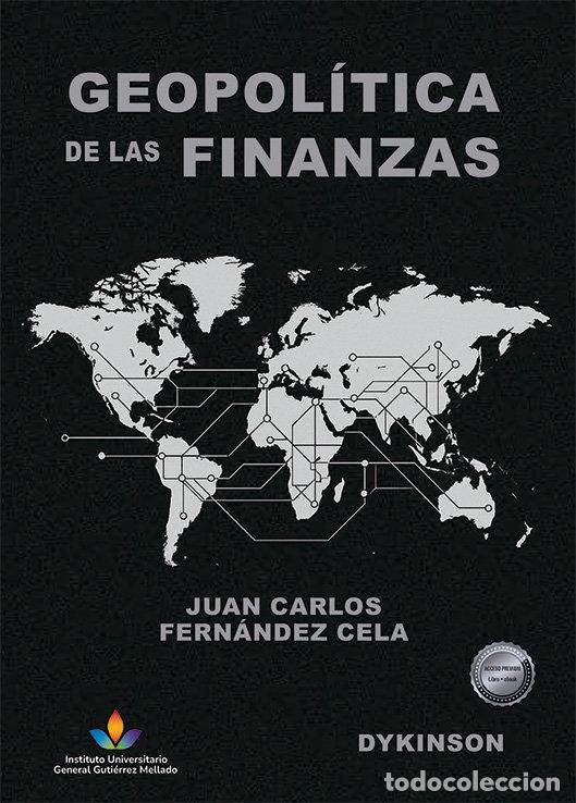 Libri: GEOPOLITICA DE LAS FINANZAS - FERNANDEZ CELA, JUAN CARLOS