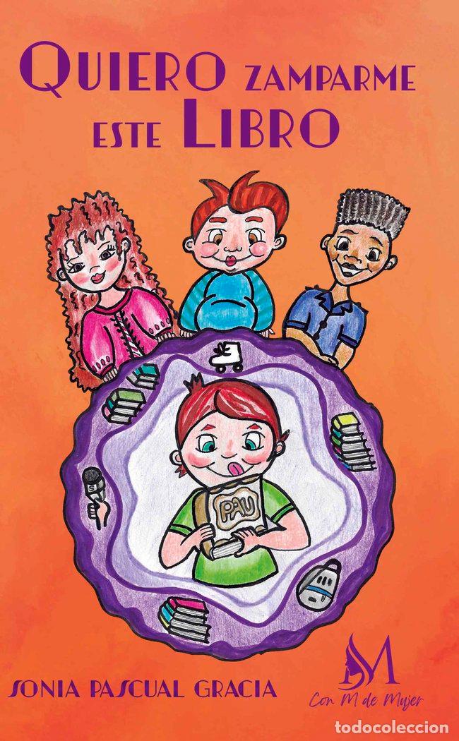 Libri: QUIERO ZAMPARME ESTE LIBRO - PASCUAL GARCIA, SONIA