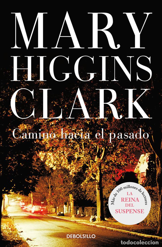 books: CAMINO HACIA EL PASADO DBBS - HIGGINS CLARK, MARY