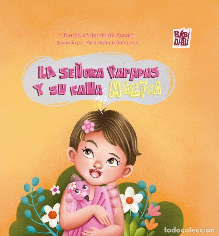 books: SE&Ntilde;ORA PAPADAS Y SU CANA MAGICA,LA - WOLSTEIN DE ASSAM, CLAUDIA