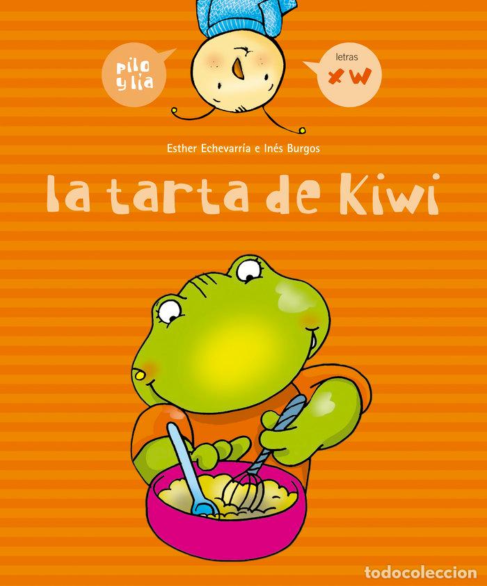 Livres: TARTA DE KIWI,LA - ECHEVERRIA, ESTHER