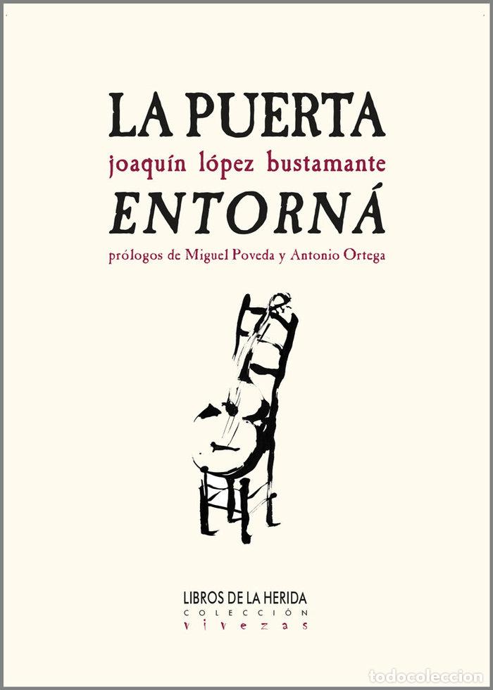 Livres: LA PUERTA ENTORNA - LOPEZ BUSTAMANTE, JOAQUIN