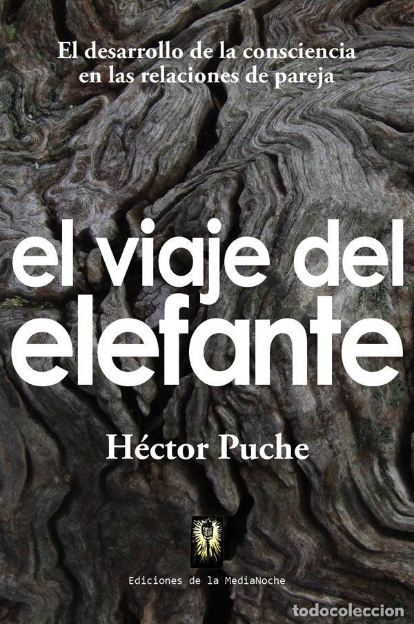 Libri: VIAJE DEL ELEFANTE,EL - PUCHE, HECTOR