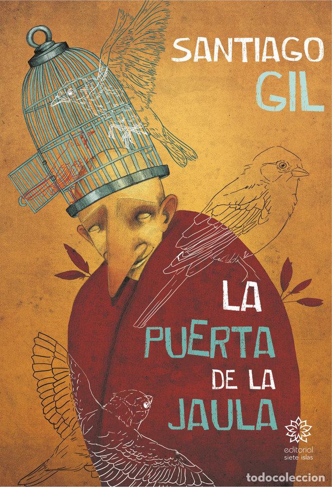 Libros: PUERTA DE LA JAULA,LA - GIL GARCIA, SANTIAGO ALFREDO