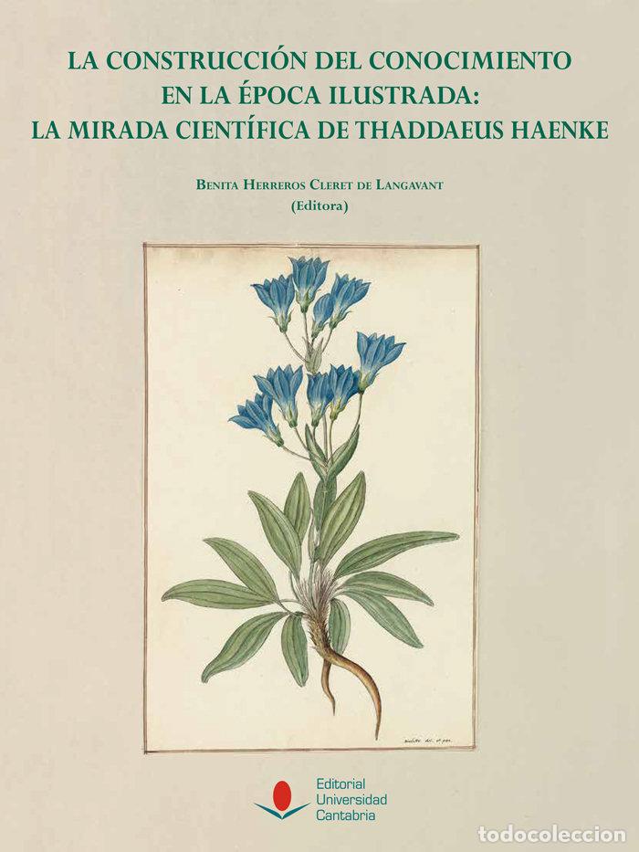 Libros: LA CONSTRUCCION DEL CONOCIMIENTO EN LA EPOCA ILUSTRADA LA - BENITA HERREROS CLERET DE LANGAVANT