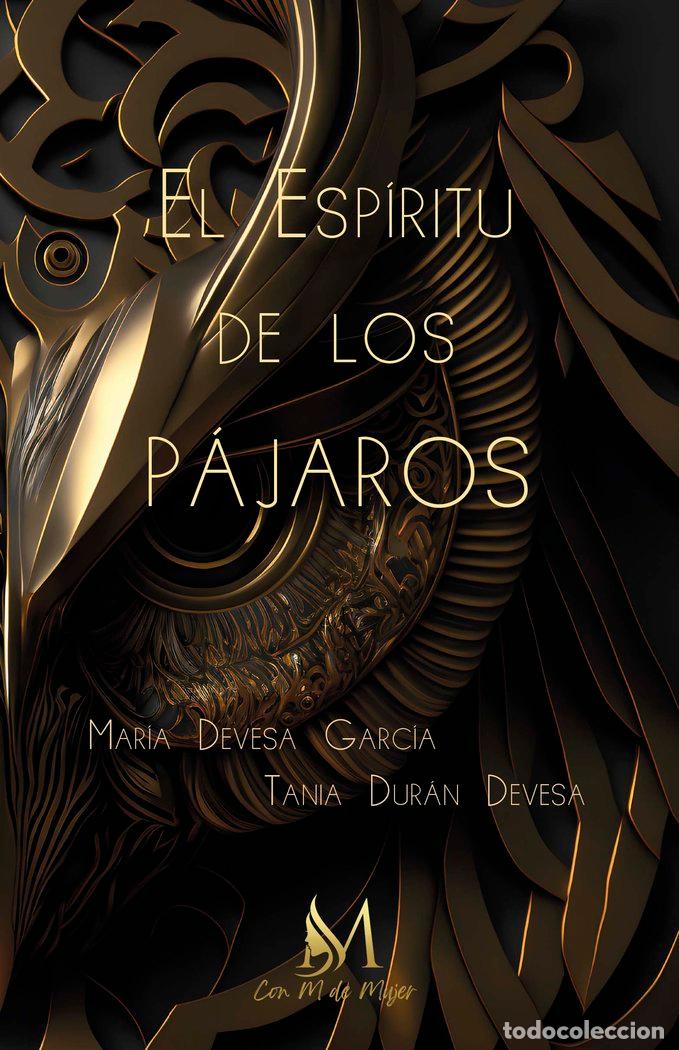 Libros: EL ESPIRITU DE LOS PAJAROS - DEVESA GARCIA, MARIA