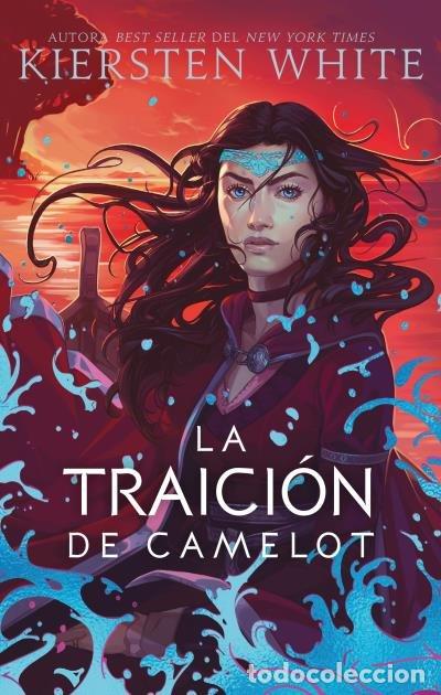 Libros: LA TRAICION DE CAMELOT - WHITE, KIERSTEN