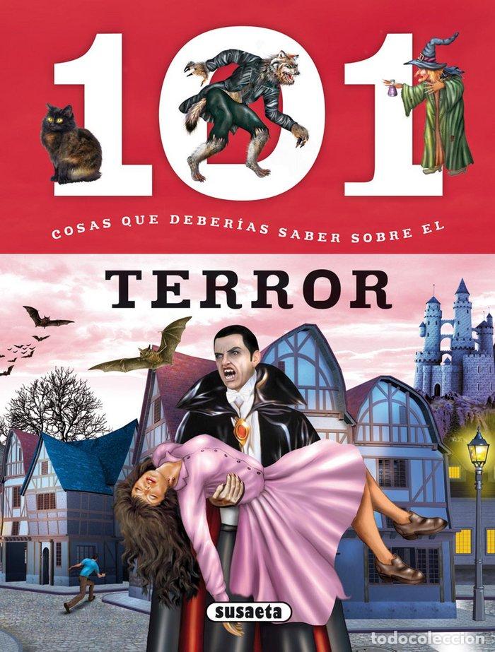 Libros: 101 COSAS QUE DEBERIAS SABER SOBRE EL TERROR - DOMINGUEZ, NIKO