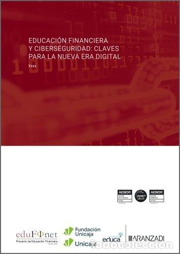 Libri: EDUCACION FINANCIERA Y CIBERSEGURIDAD CLAVES PARA LA NUEVA - EDUFINET