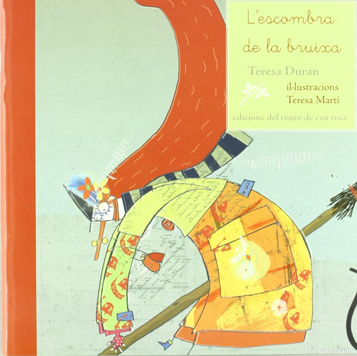 Libri: ESCOMBRA DE LA BRUIXA, L' -ROURE DE CAN ROCA- - DURAN, TERESA