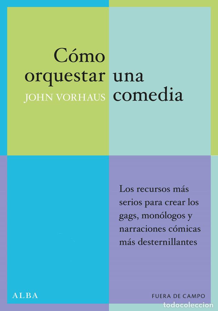Livros: COMO ORQUESTAR UNA COMEDIA - VORHAUS, JOHN