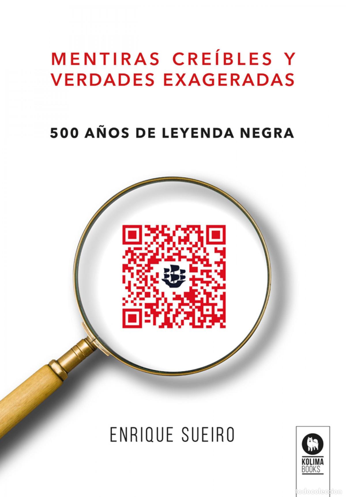 Libros: MENTIRAS CRE&Iacute;BLES Y VERDADES EXAGERADAS - Sueiro Villafranca, Enrique