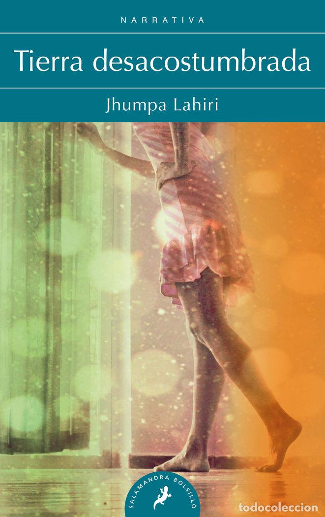 Libros: TIERRA DESACOSTUMBRADA - LAHIRI, JHUMPA