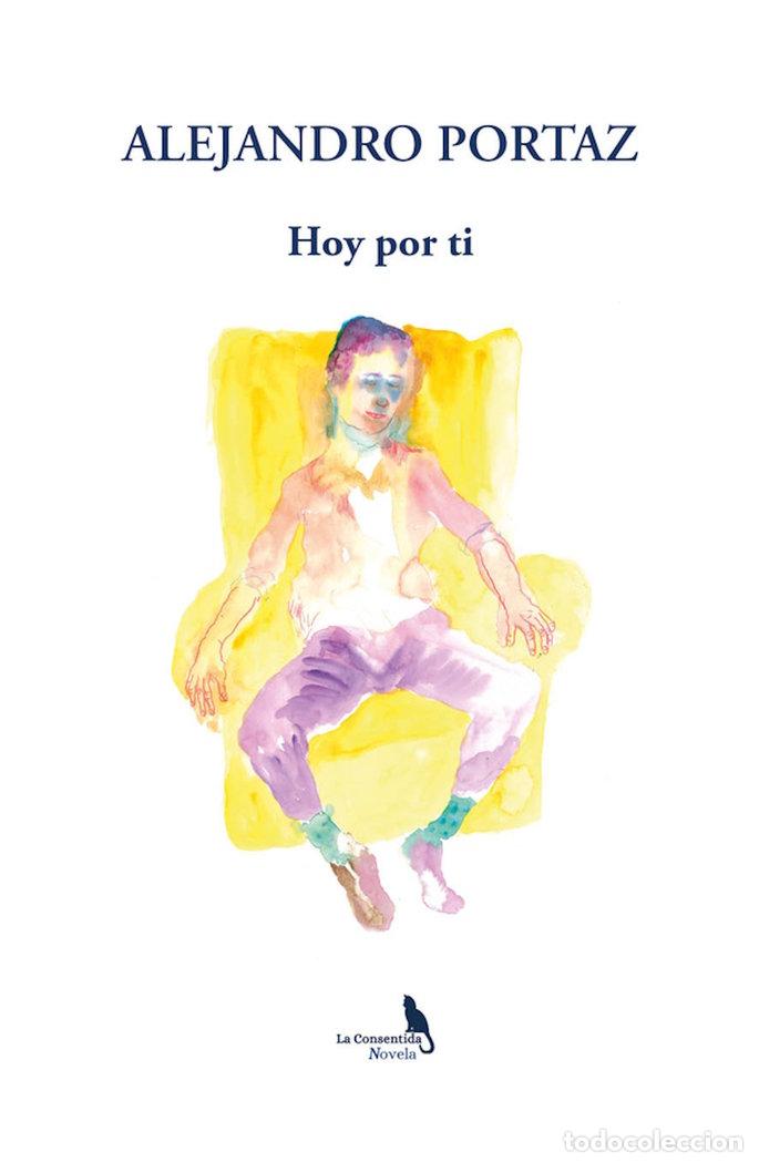 Libros: HOY POR TI - PORTAZ, ALEJANDRO