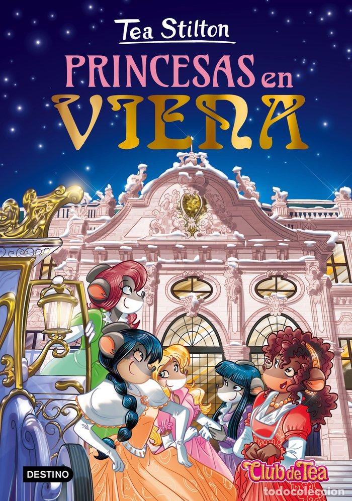 Livres: TEA STILTON 30 PRINCESAS EN VIENA - TEA STILTON