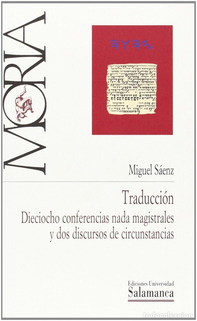 Livres: TRADUCCION : DIECIOCHO CONFERENCIAS NADA MAGISTRALES Y DOS D - SAENZ, MIGUEL