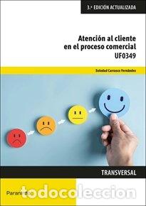Livres: ATENCION AL CLIENTE EN EL PROCESO COMERCIAL 3&ordf; ED - CARRASCO FERNANDEZ, SOLEDAD