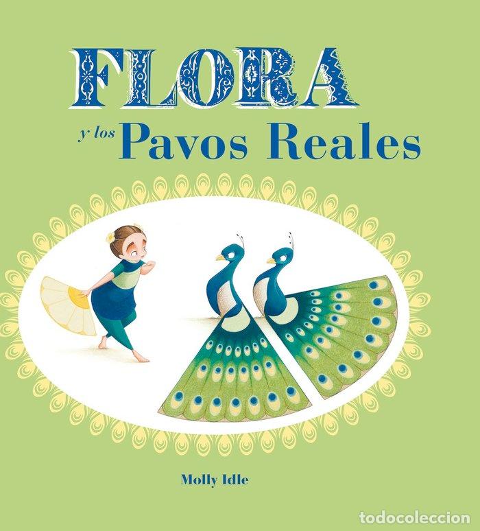 Livres: FLORA Y LOS PAVOS REALES - IDLE, MOLLY
