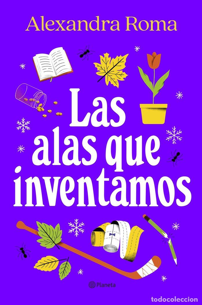 Livres: LAS ALAS QUE INVENTAMOS - ALEXANDRA ROMA