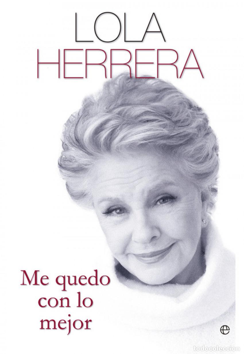 Livres: ME QUEDO CON LO MEJOR - Herrera, Lola