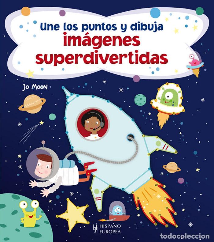 B&uuml;cher: UNE LOS PUNTOS Y DIBUJA IMAGENES SUPERDIVERTIDAS - MOON, JO