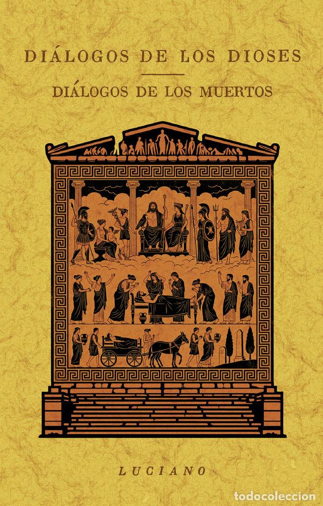 Livres: DIALOGOS DE LOS DIOSES DIALOGOS DE LOS MUERTOS - SAMOSATA, , LUCIANO DE
