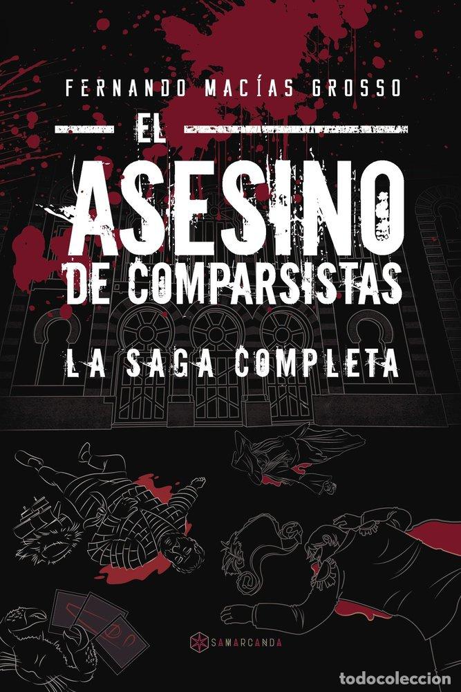 books: ASESINO DE COMPARSISTAS LA SAGA COMPLETA,EL - MACIAS GROSSO, FERNANDO