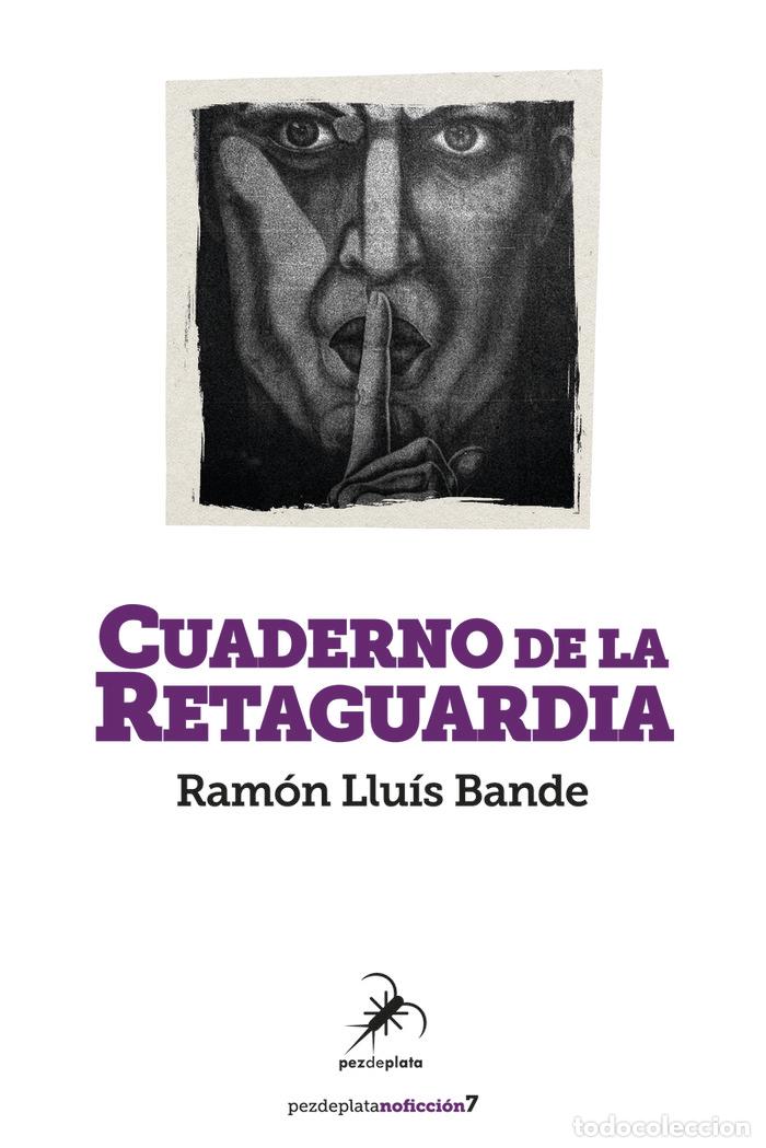 Libros: CUADERNO DE LA RETAGUARDIA - BANDE, RAMON LLUIS