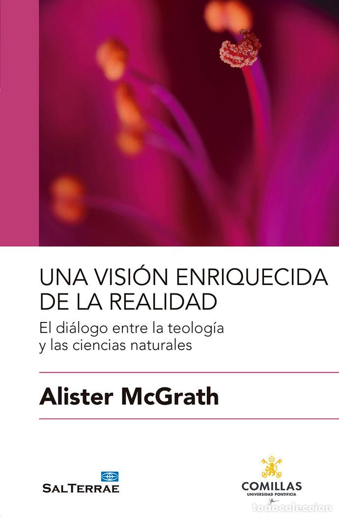 Libros: UNA VISION ENRIQUECIDA DE LA REALIDAD - MCGRATH, ALISTER