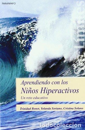 Libros: APRENDIENDO CON LOS NI&Ntilde;OS HIPERACTIVOS - BONET