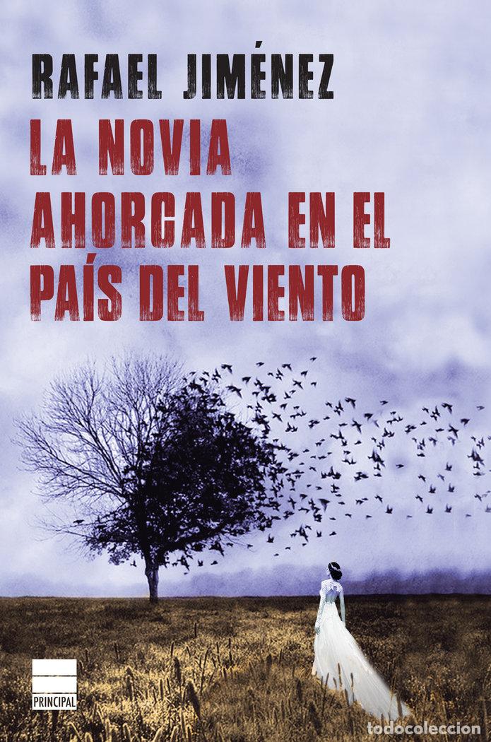 Livres: NOVIA AHORCADA EN EL PAIS DEL VIENTO,LA - JIMENEZ, RAFAEL