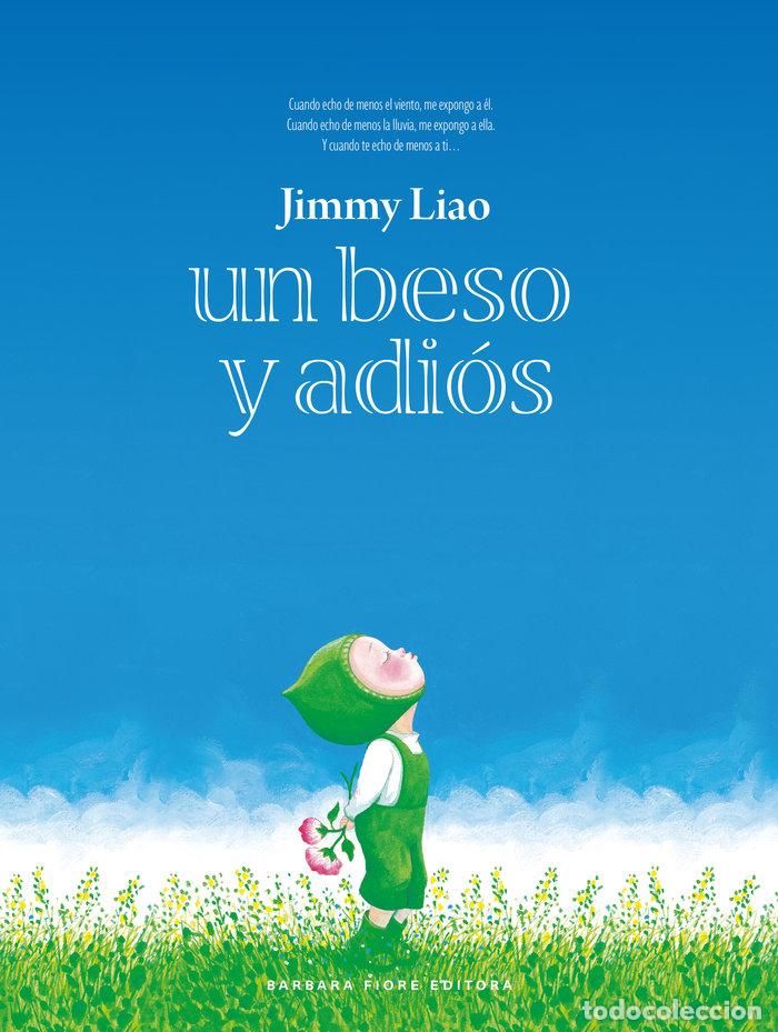 Livres: UN BESO Y ADIOS - LIAO, JIMMY