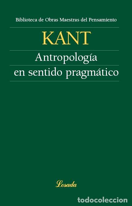 Libros: ANTROPOLOGIA EN SENTIDO PRAGMATICO - KANT
