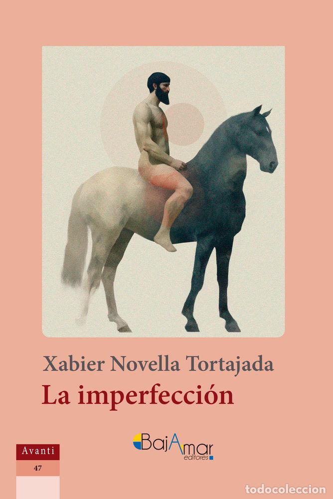 Libros: LA IMPERFECCION - NOVELLA TORTAJADA, XABIER
