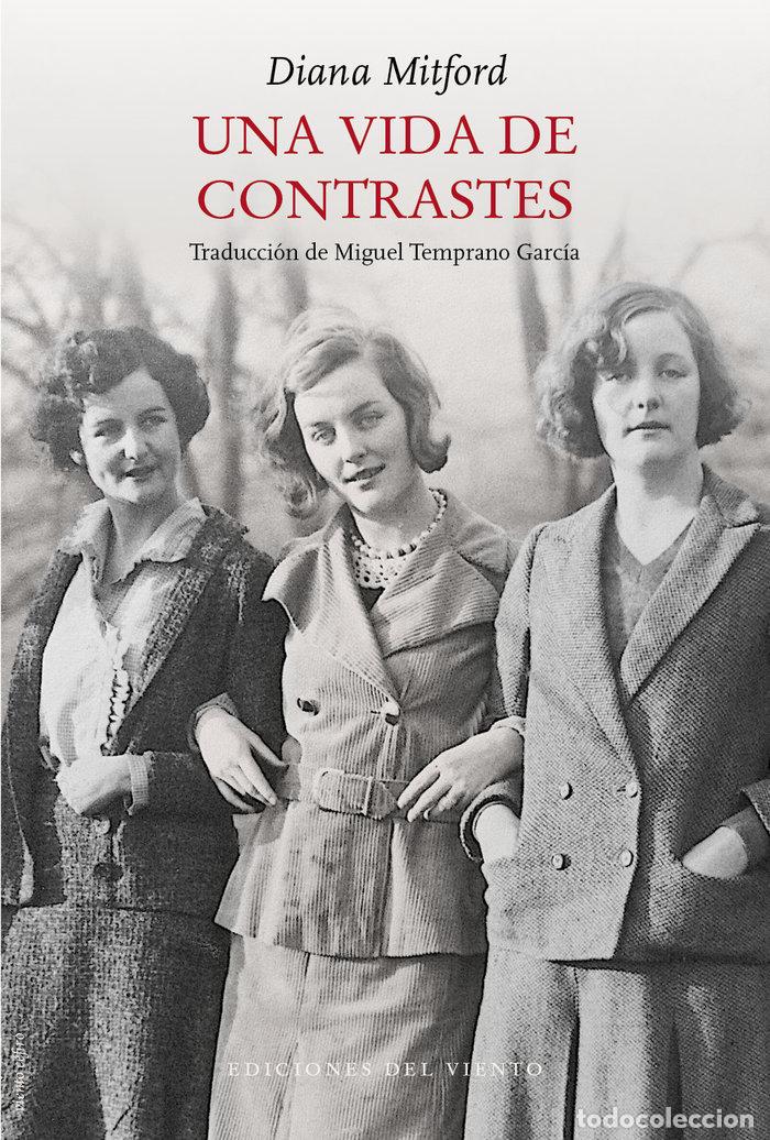 Livros: UNA VIDA DE CONTRASTES - MITFORD, DIANA